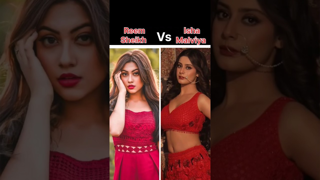Reem Sheikh vs Isha Malviya ♥️ #trending #shortvideos