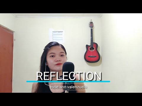 REFLECTION cover by rose ann valenzuela