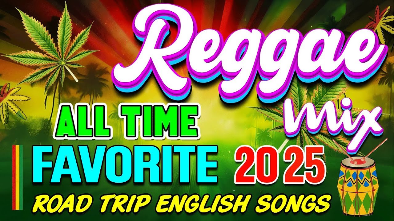 Reggae Music Mix 2025 🎸 New Reggae Love Songs 🔔 All Time Favorite Reggae Songs 2025