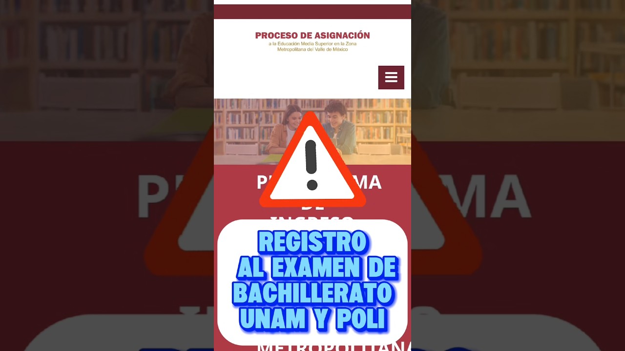 Registro al examen UNAM y POLI Bachillerato 2025.