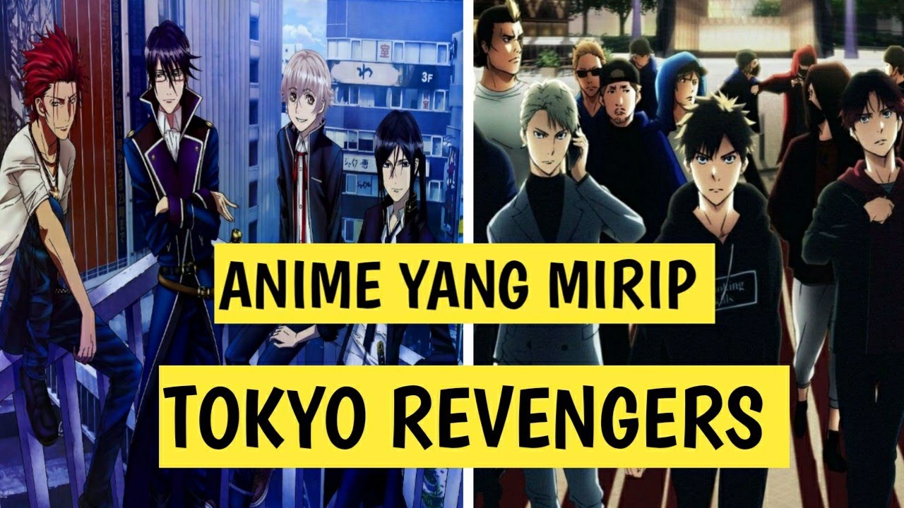 Rekomendasi Anime Yang Mirip Dengan Tokyo Revengers