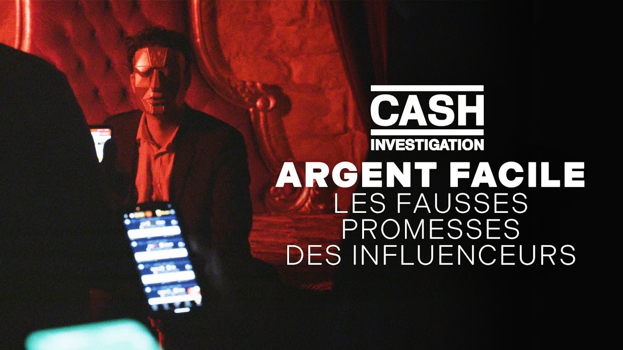 Replay Argent facile : les fausses promesses des influenceurs - Cash investigation