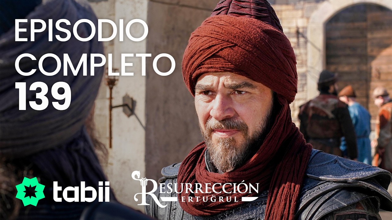 Resurrección: Ertugrul | Episodio completo 139
