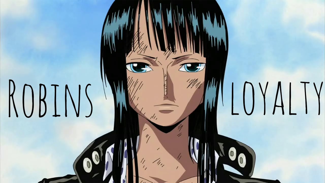Robin's loyalty (One Piece)
