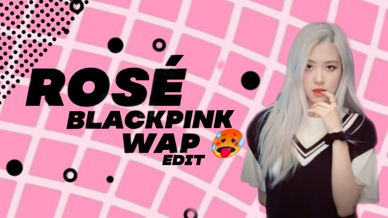 Rosé - WAP [ Alight Motion Edit ] 🖤💗