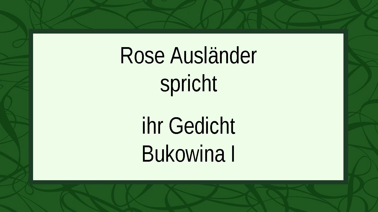 Rose Ausländer „Bukowina I“
