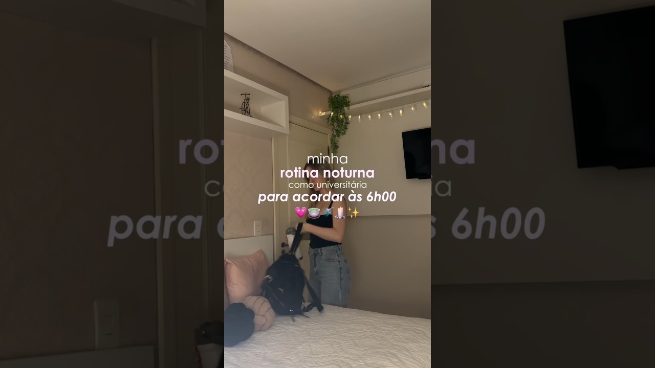 rotina noturna para acordar às 6h da manhã ✨ #rotinaprodutiva #rotinadanoite