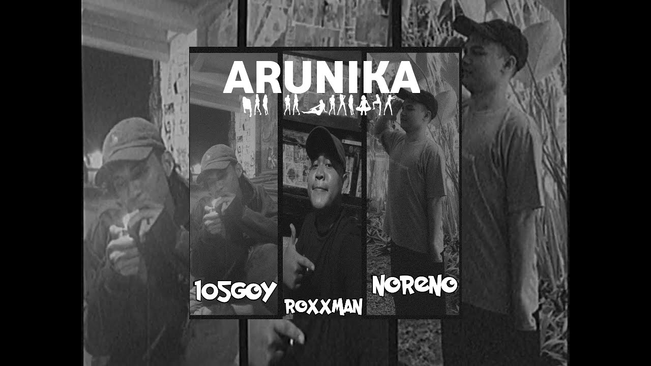 ROXXMAN - ARUNIKA ft ( NORENO x 105Goy )