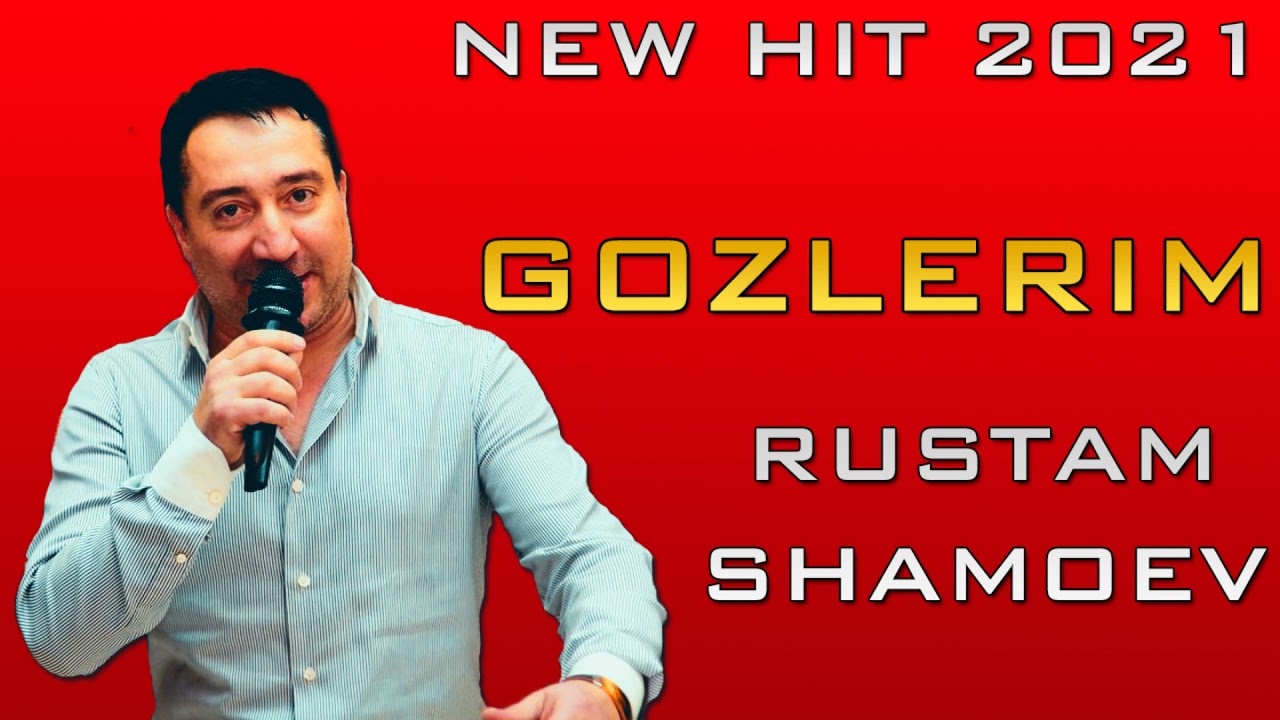 RUSTAM SHAMOEV - GOZLERIM NEW HIT 2021 НОВАЯ ПЕСНЯ ОТ РУСТАМ ШАМОЕВА