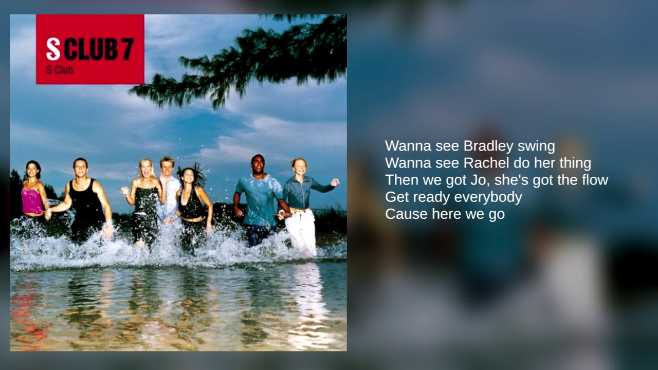 S Club 7: 04. S Club Party (Lyrics)