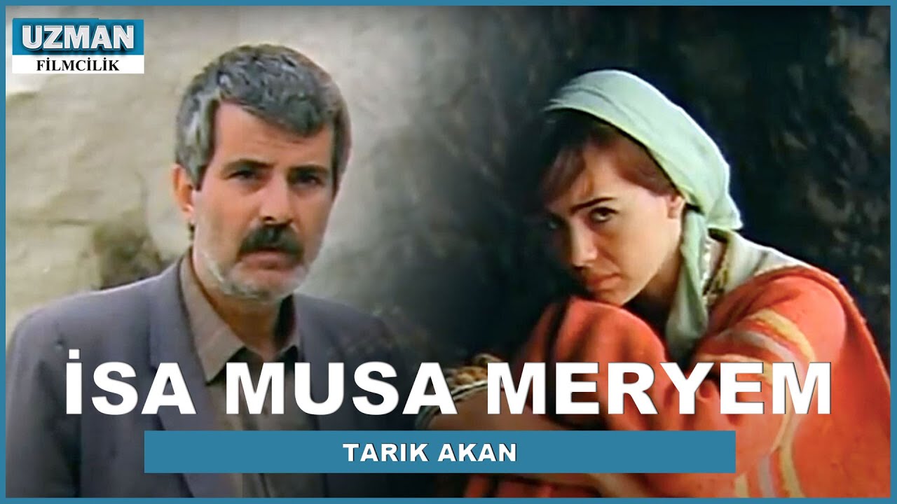 İsa, Musa, Meryem - Türk Filmi - Tarık Akan