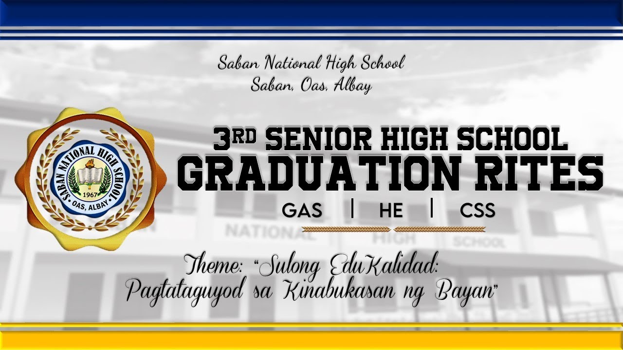 Saban National High School 3rd Senior High School Graduation Rites