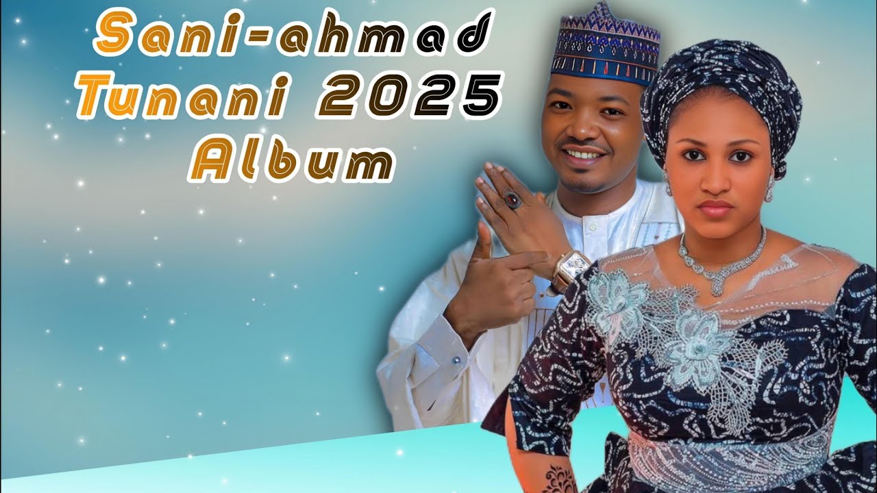 Sabin wakokin Hausa Song Sani-Ahmad_Tunani_2025_||Official Audio mixtape