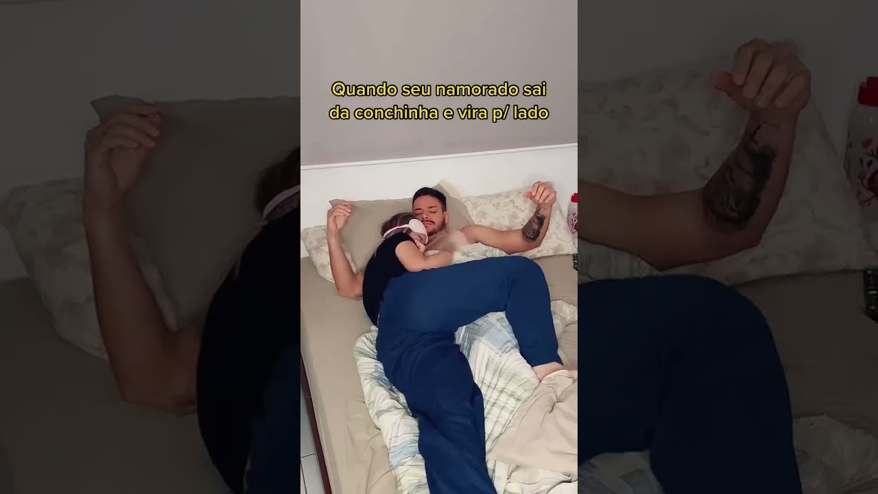 Saiii não!!! 😂😂😂 #shortvideo #shortsbrasil #namorada #conchinha #dormir