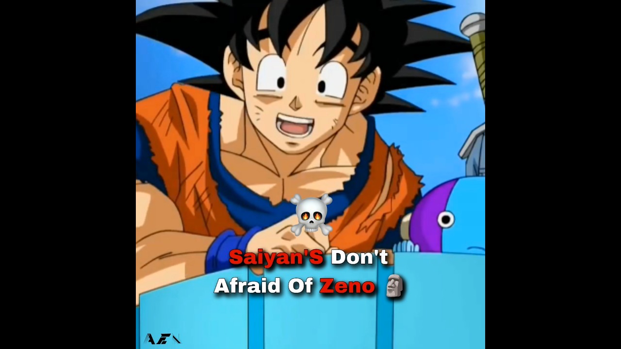 Saiyan's don't afraid 😫 Of Zeno 🗿 - Dragon ball Edit 🔥 #anime #animeedit #goku #shorts