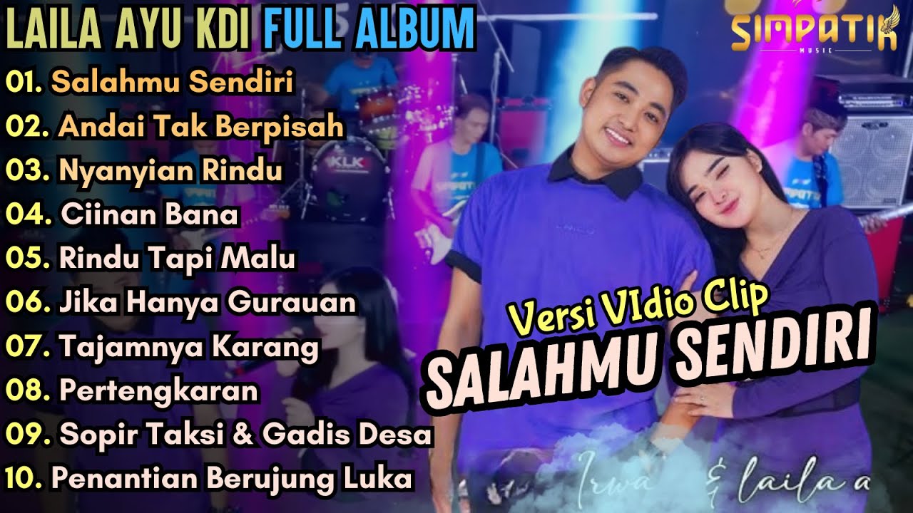 Salahmu Sendiri - Laila Ayu KDI ft. Irwan DA Full Album || Simpatik Music Full Album Terbaru
