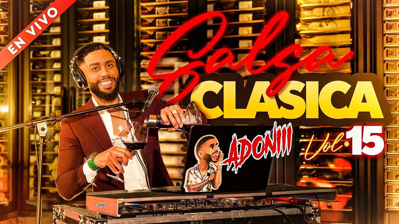 SALSA CLASICA VOL 15 🥁 SALSA ROMANTICA MIX | MEZCLADA EN VIVO POR DJ ADONI