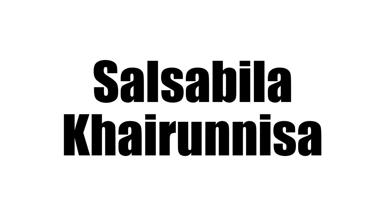 Salsabila Khairunnisa Biography