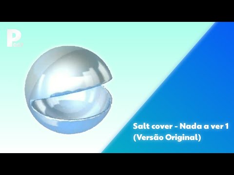 Salt cover - Nada a ver 1 (Versão Original)