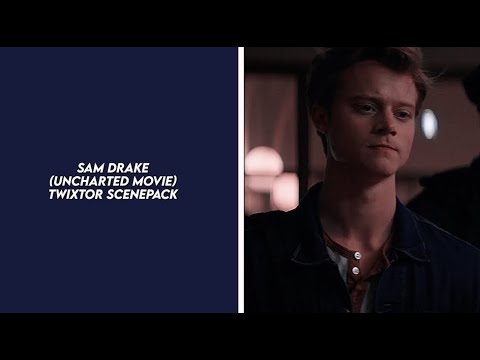 sam drake (uncharted movie) twixtor scenepack
