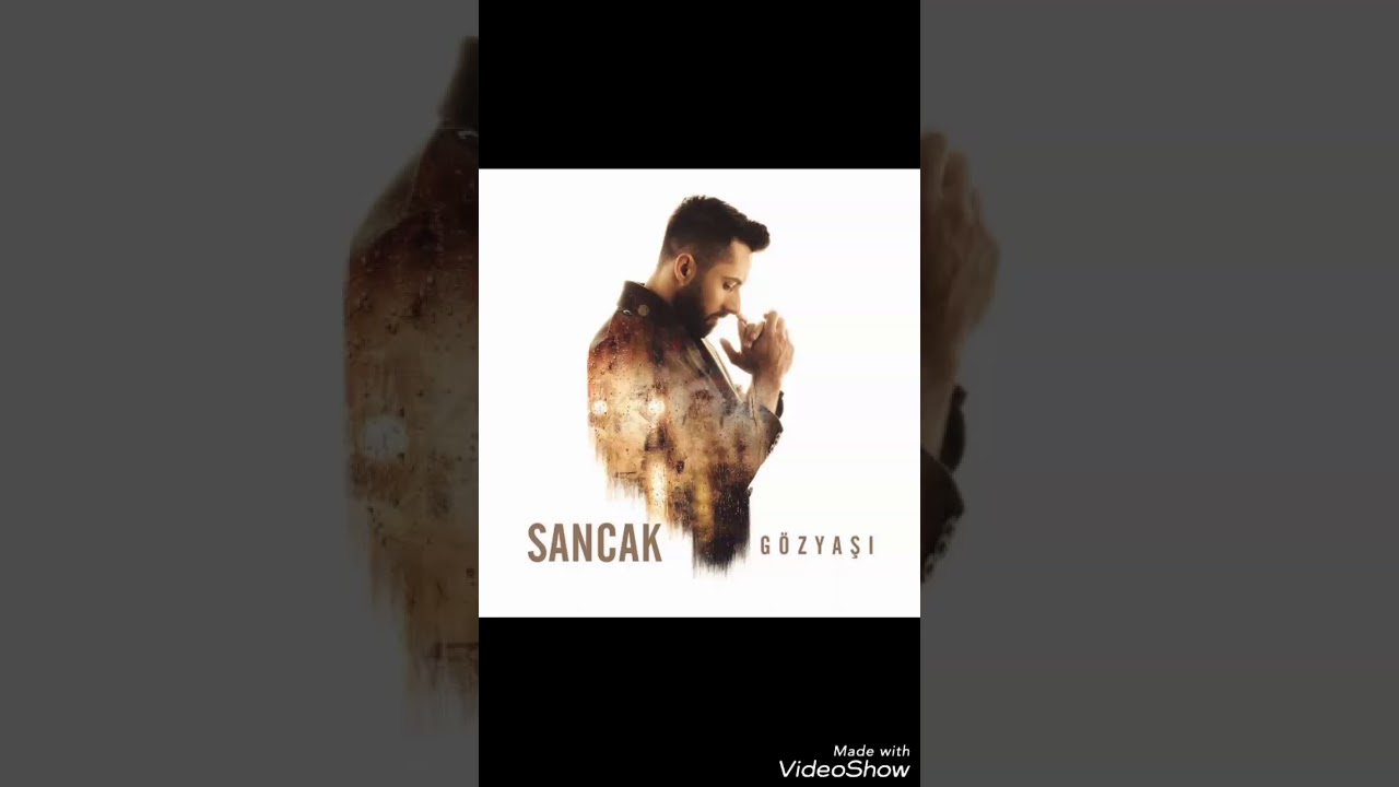 Sancak - Bırak ( Gözyaşı )