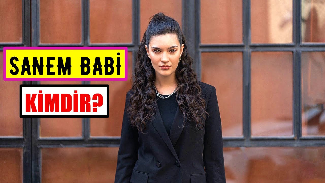 Sanem Babi KİMDİR?