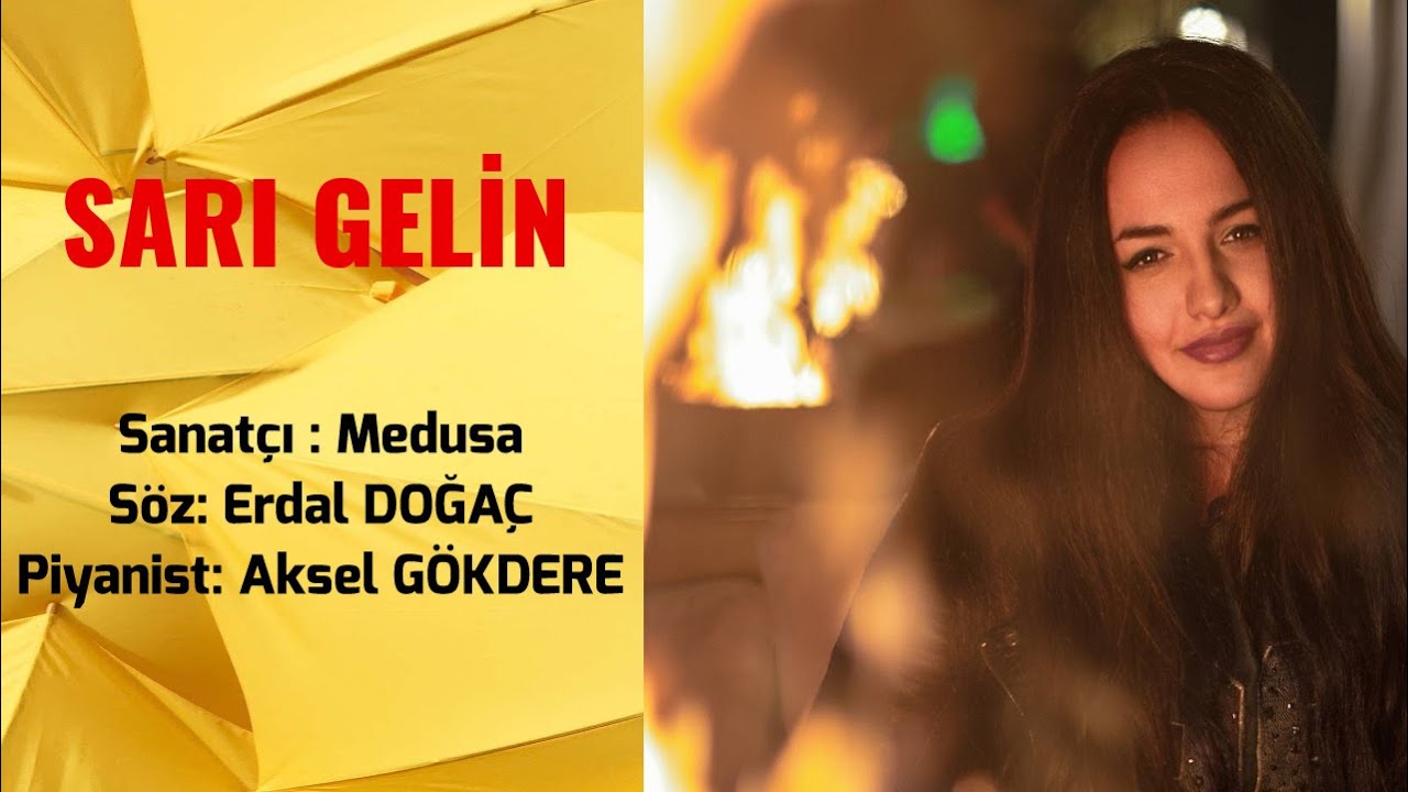 Sarı Gelin - Sanatçı: Medusa - Söz: Erdal Doğaç - Piyanist: Aksel Gökdere - Gökkubbe TV ©2023