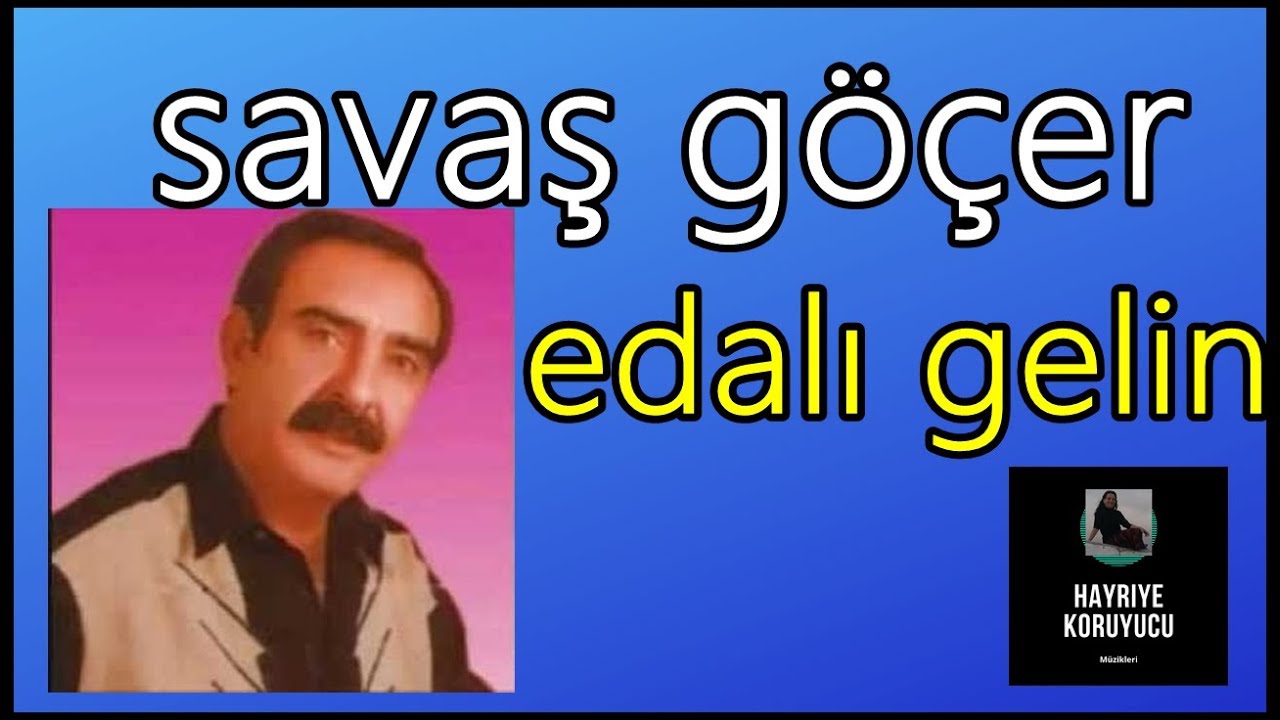 Savaş Göçer - edalı gelin