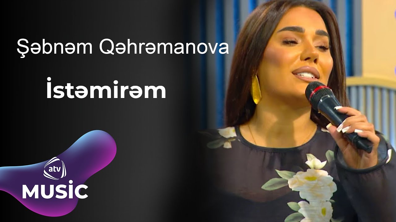 Səbnəm Qəhrəmanova - İstəmirəm