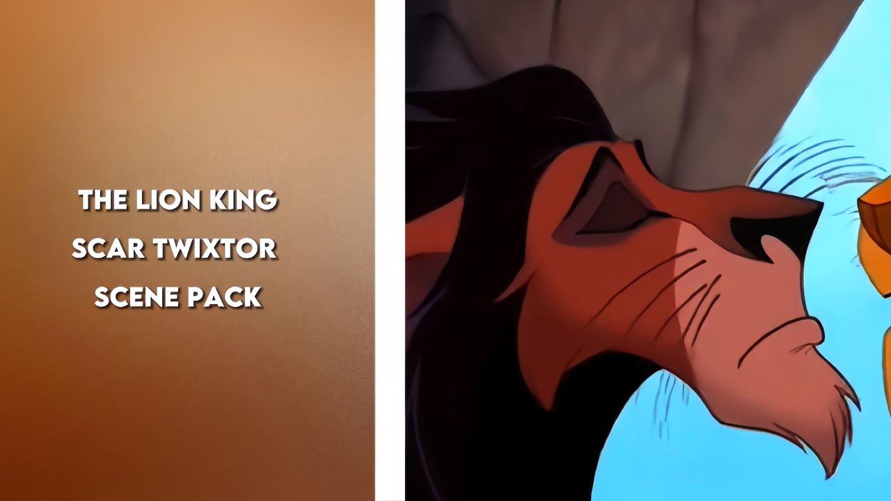 Scar ( the lion king ) Twixtor scene Pack