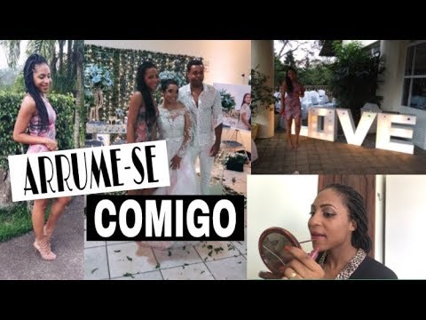 SE ARRUME COMIGO, CASAMENTO DA AMIGA TAMY| VLOG´S DA FRAN por Franciely Maximiano