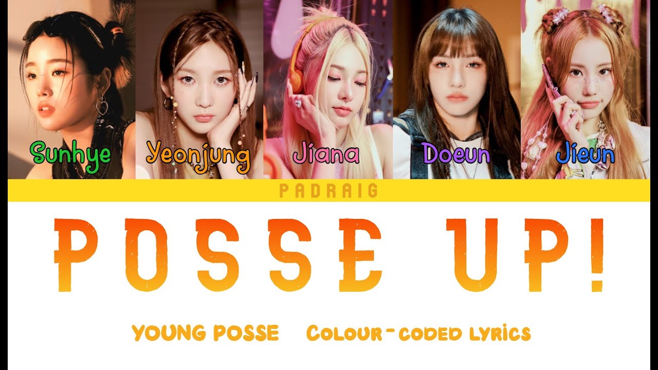 [SEE PINNED/DESC] YOUNG POSSE (영파씨) - POSSE UP! Colour-coded lyrics