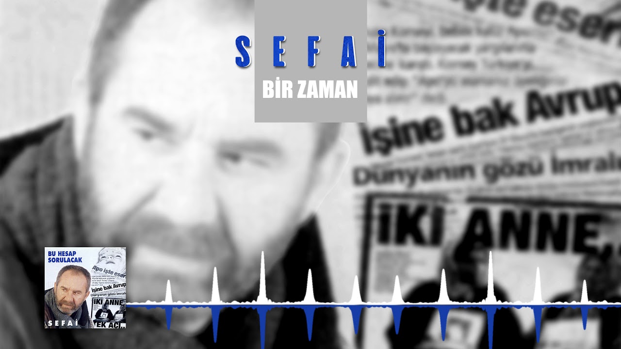 Sefai - Bir Zaman