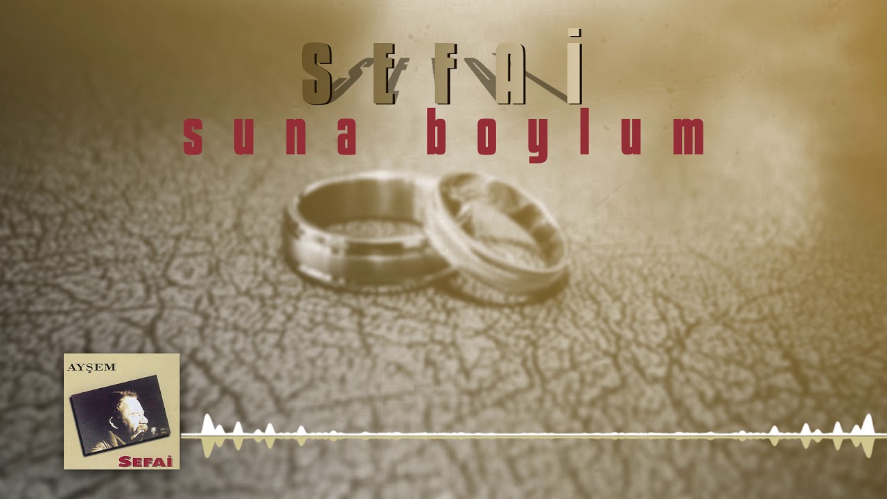 Sefai - Suna Boylum