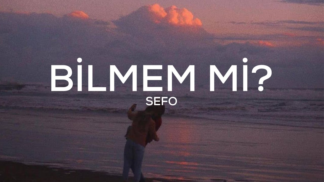 Sefo - Bilmem Mi? (Lyrics) - English CC
