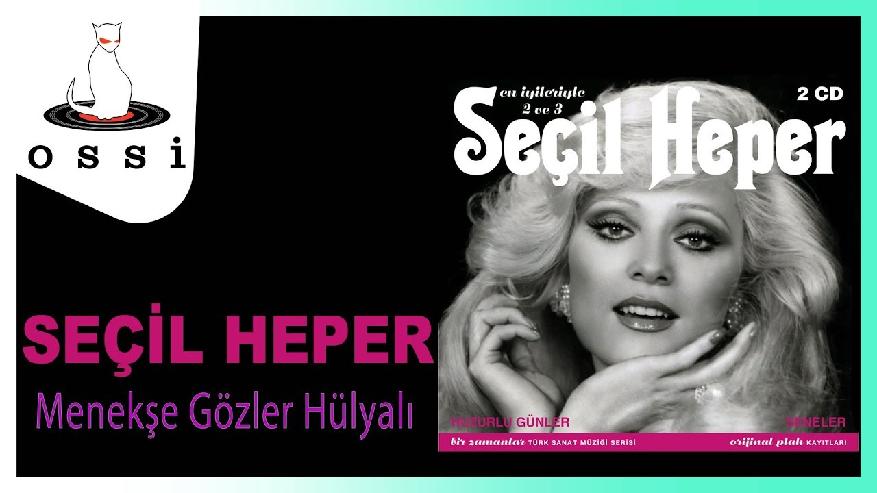 Seçil Heper - Menekşe Gözler Hülyalı