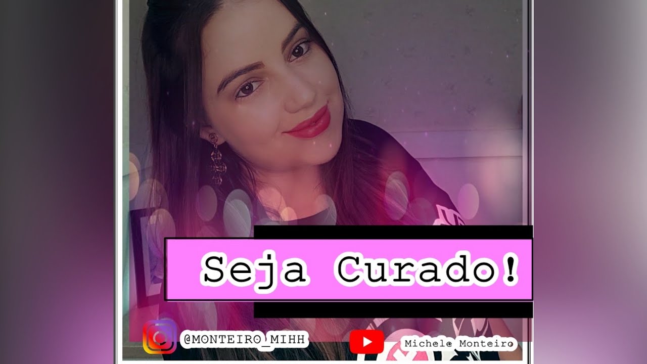 Seja curado - Michele Monteiro
