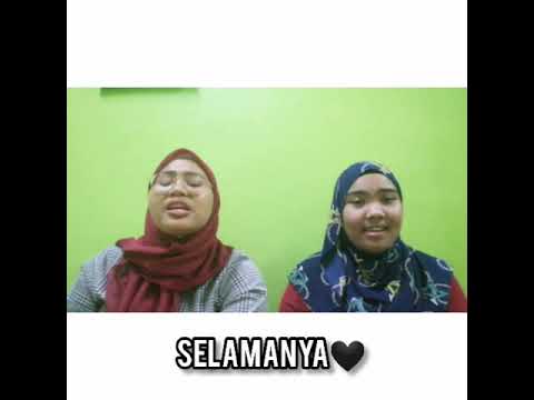 Selamanya (Usop) cover by IeshaIzzani ft AisyaRaisya