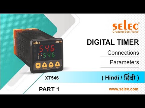 Selec Digital Timer XT546 (Part-1): Connection & Parameters