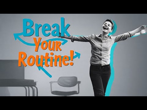 Self Development Challenge – How to Break Your Daily Routine?