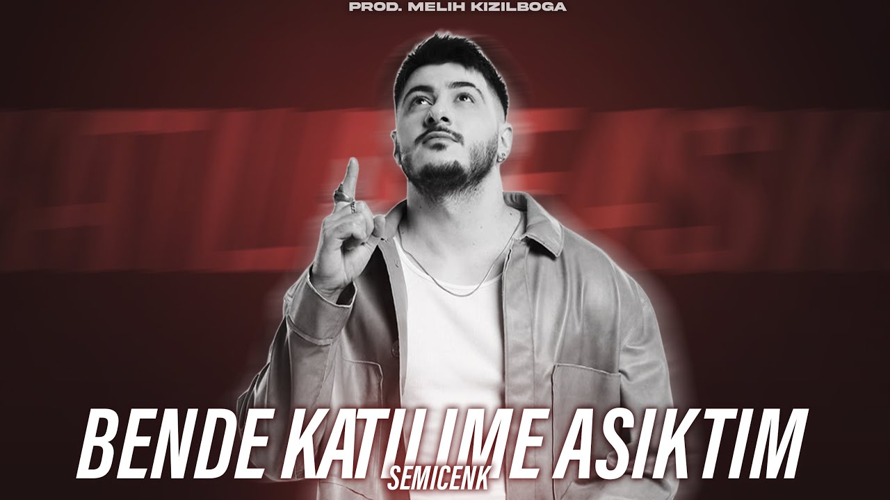 Semicenk - Bende katilime aşıktım ( Prod. Melih Kızılboğa )