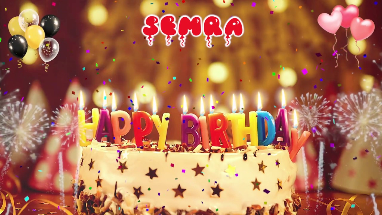 SEMRA Happy Birthday Song – Happy Birthday Semra – Happy birthday to you
