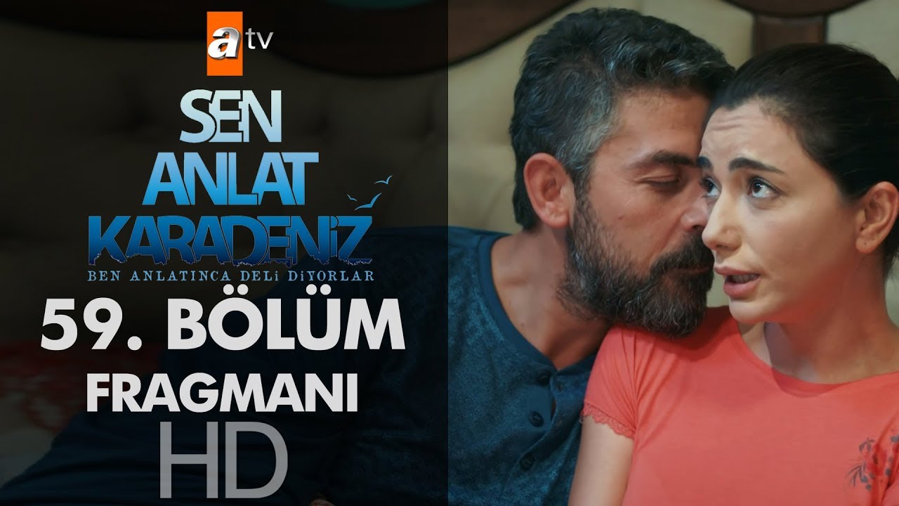 Sen Anlat Karadeniz 59. Bölüm Fragmanı