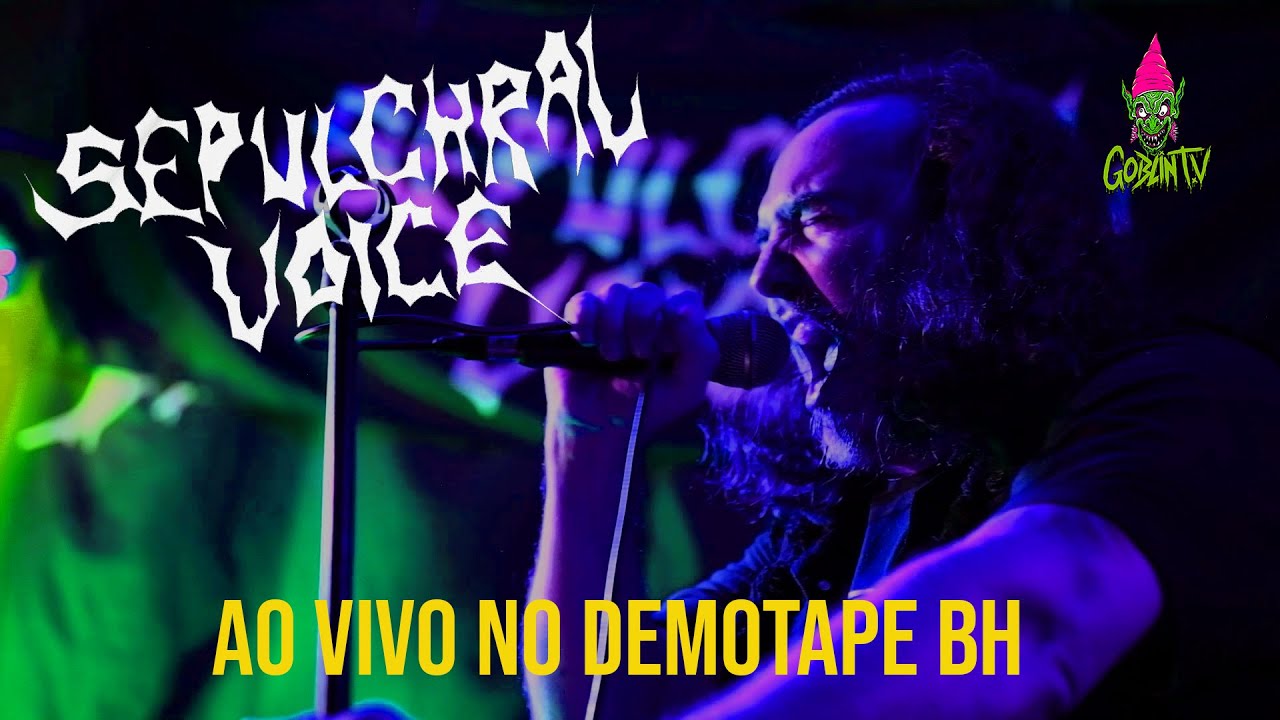 Sepulchral Voice | Ao vivo no  Demo Tape | Metal BH | Goblin TV