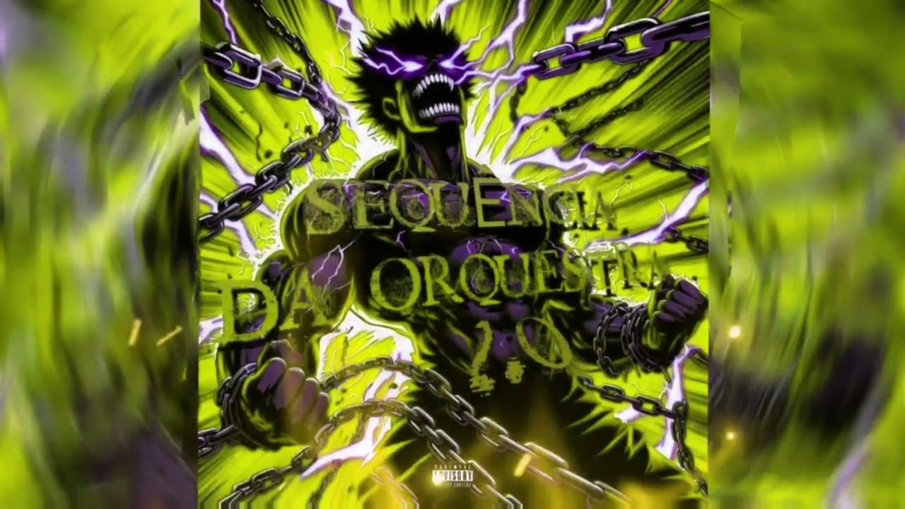SEQUÊNCIA DA ORQUESTRA 2.0 (ULTRA SLOWED)