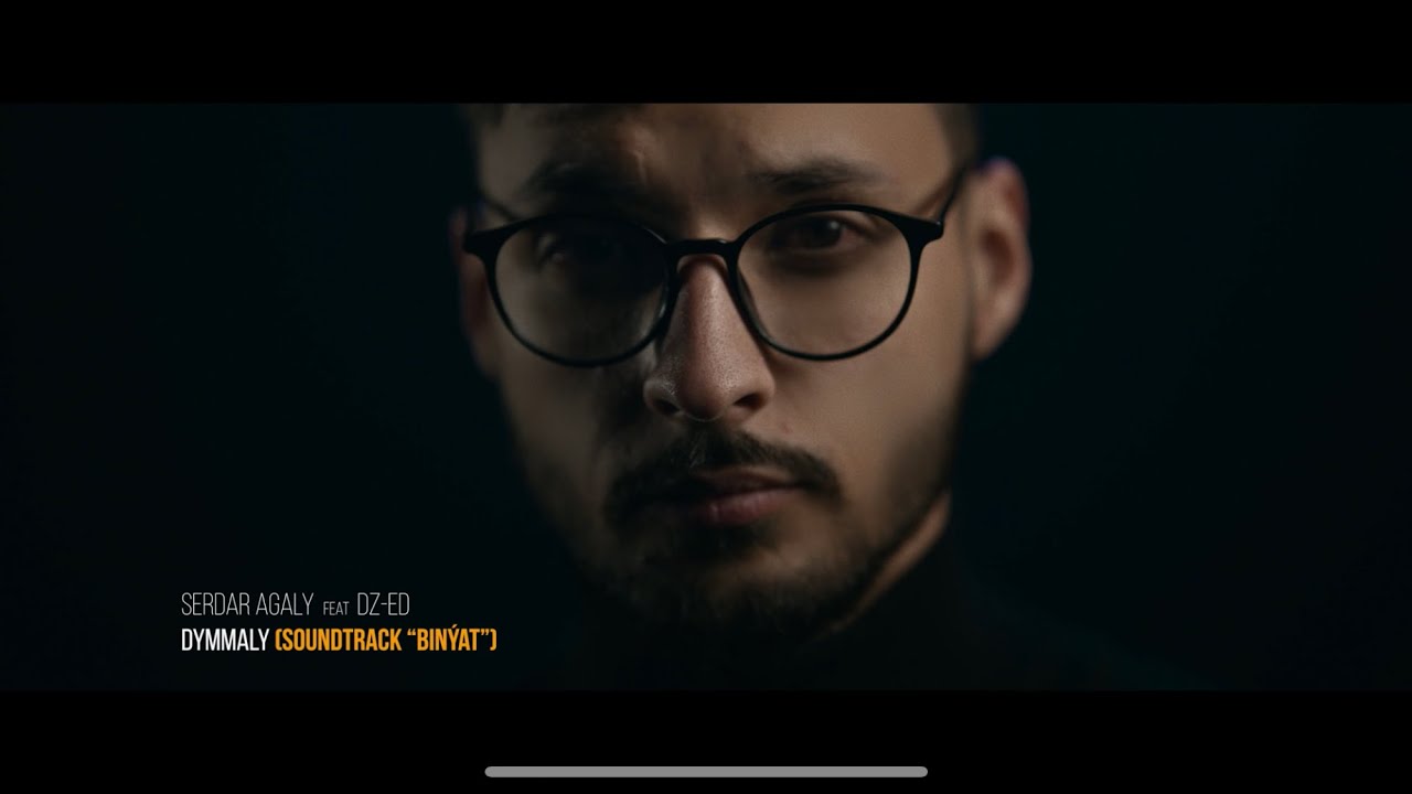 Serdar Agaly ft. DZ-ED - Dymmaly [Official Music Video] (OST “BINYAT”)