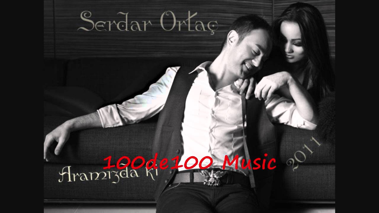 Serdar Ortaç Aramızdaki 2011 Yeni FuLL
