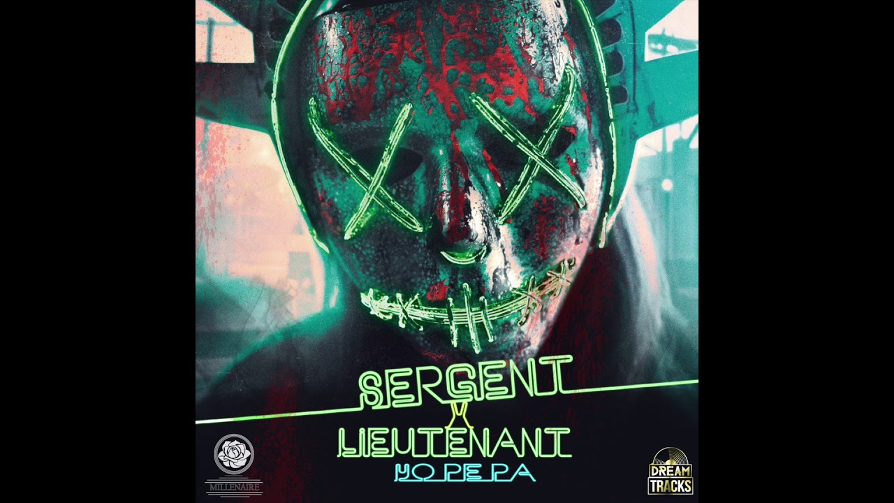 Sergent & Lieutenant - Yo Pe Pa