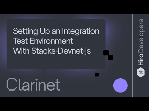 Setting Up an Integration Test Environment With the Stacks DevNet