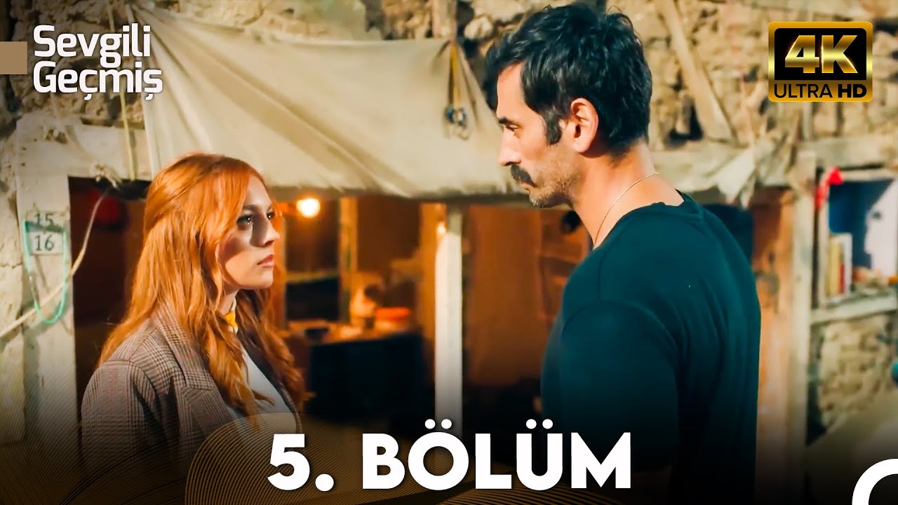 Sevgili Geçmiş 5. Bölüm 4K